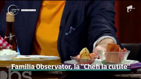 Cel mai iubit show culinar din România ne surprinde cu o ediţie specială. Familia Observator merge la Chefi la cuţite