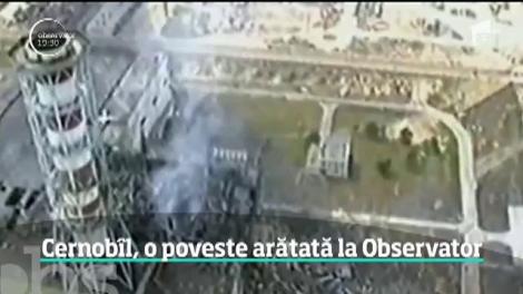 Cernobîl, o poveste prezentată la Observator