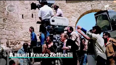 Doliu în lumea cinematografiei mondiale. A murit marele regizor Franco Zeffirelli