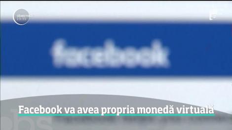 Şoc în lumea financiară, după ce Facebook a anunţat că va lansa o monedă virtuală