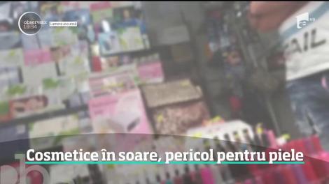 În plină vară, cosmeticele vândute la tarabă devin coşmarul multor români