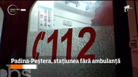 Padina-Peștera, stațiunea fără ambulanță
