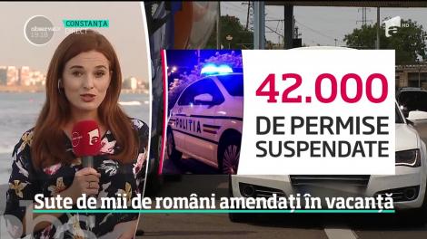 Sute de mii de români au fost amendaţi în vacanţă