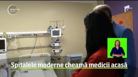 Spitalele moderne din România își cheamă medicii acasă