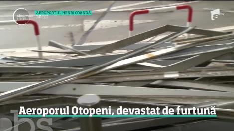 Aeroportul Otopeni, devastat de furtună! Ce pagube a făcut vremea rea