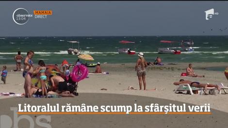 Litoralul rămâne scump și la sfârșitul verii