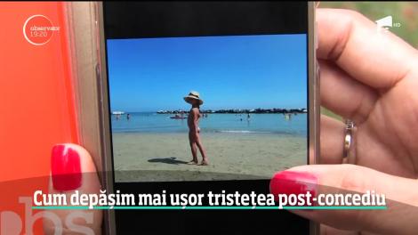 Cum depășim mai ușor tristețea post-concediu