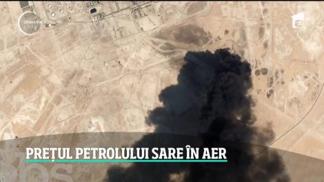 Prețul petrolului sare în aer, după atacurile cu drone asupra rafinăriilor din Arabia Saudită