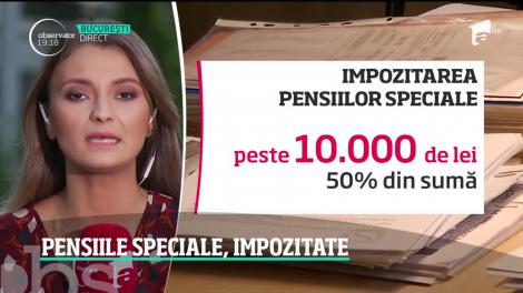 Pensiile speciale vor fi impozitate. Cu cât ar urma să scadă veniturile pensionarilor de lux