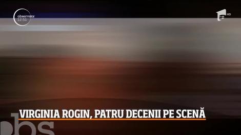 Virginia Rogin, patru decenii pe scenă. Actrița a avut o pasiune pentru actorie încă din adolescență