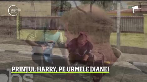 Prinţul Harry a ajuns pe urmele mamei sale, prinţesa Diana, la propriu
