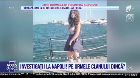 Alexandra Măceşanu trăiește? Ce a găsit echipa Acces Direct în Napoli