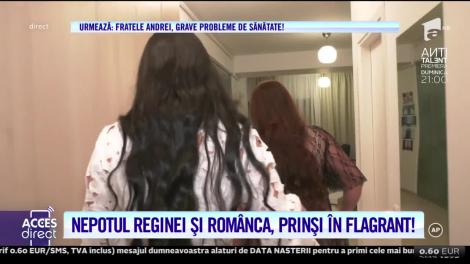 Acces Direct. Scandal monstru! Nepotul reginei Maria Câmpina și iubita româncă, prinși în flagrant