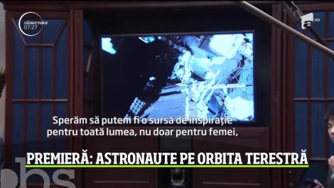 Premieră în spaţiu. Pentru prima dată, două femei astronaute au părăsit Staţia Spaţială Internaţională. Preşedintele Donald Trump le-a felicitat
