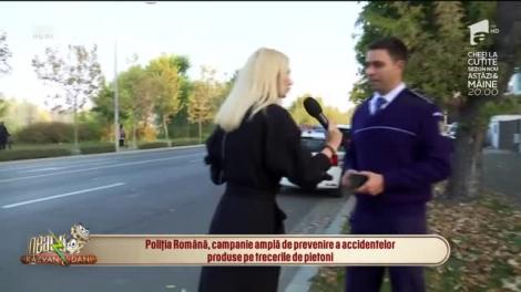Neatza cu Răzvan și Dani. Poliția Română, campanie amplă de prevenire a accidentelor produse pe trecerile de pietoni