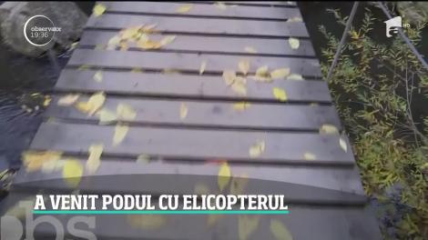 În Cheile Turzii, un pod vechi a fost înlocuit din aer cu unul mai trainic, cu ajutorul elicopterului
