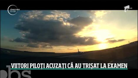 Viitori piloți acuzați că au trișat la examen