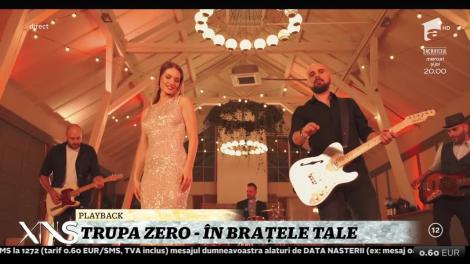 Xtra Night Show. Trupa Zero cântă piesa În brațele tale