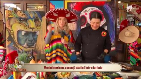 Neatza cu Răzvan și Dani. Meniul mexican, vacanță exotică într-o farfurie