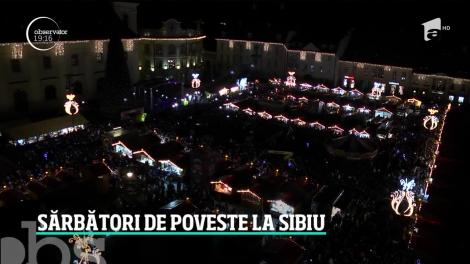 Sărbători de poveste la Sibiu. Cel mai spectaculos târg de Crăciun a fost deschis