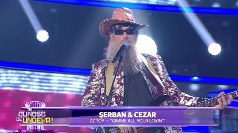 Te cunosc de undeva! Șerban Copoț și Cezar Ouatu se transformă în ZZ TOP - Gimme all your lovin