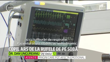 Un copil de trei ani din Vaslui se zbate între viaţă şi moarte, cu arsuri pe aproape toată suprafaţa corpului