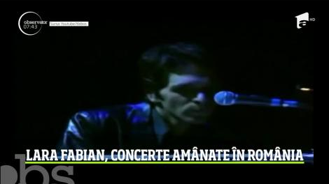 Lara Fabian şi-a amânat concertele programate în Bucureşti şi la Craiova