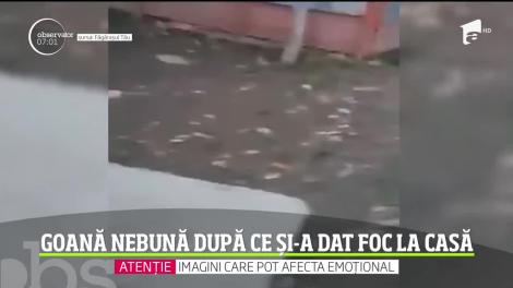 Goană nebună după ce și-a dat foc la casă