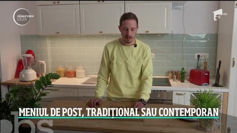 Meniul de post, tradițional sau contemporan
