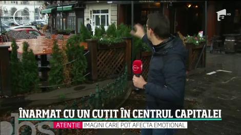 Un individ înarmat cu un cuţit a semănat panică în centrul Capitalei!