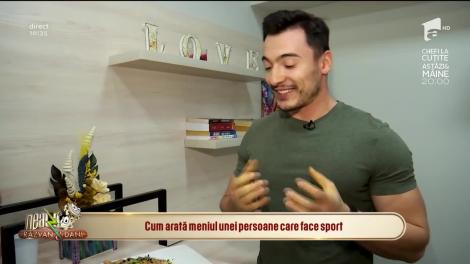 Neatza cu Răzvan și Dani. Cum arată meniul unei persoane care face sport
