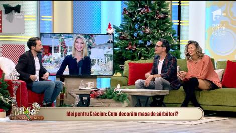 Neatza cu Răzvan și Dani. Idei pentru Crăciun: Cum decorăm masa de sărbători?