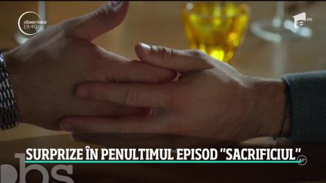 Surprize în penultimul episod, din primul sezon, al serialului Sacrificiul