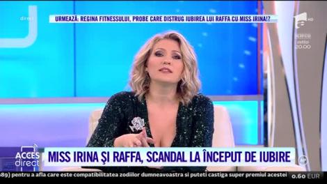 Acces Direct. Cel mai nou cuplu monden stă pe un butoi de pulbere! Se pare că Raffaello ar fi trădat-o pe Miss Irina