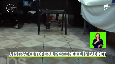 Un bărbat din Brăila a intrat cu toporul peste medicul de familie, în timpul unei consultații, și a început să amenințe