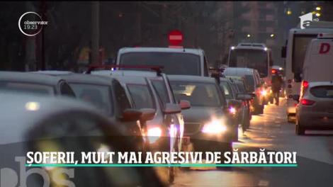 Șoferii, mult mai agresivi de sărbători