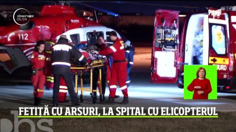 Fetiță de trei ani care a suferit arsuri grave, adusă la spital cu elicopterul SMURD