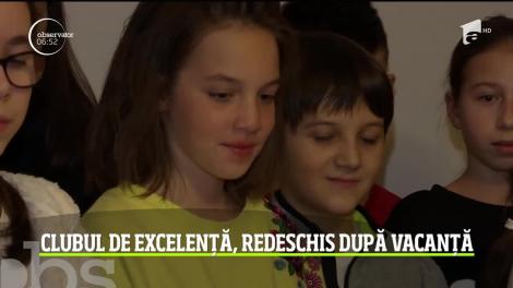 Clubul de Excelenţă, redeschis după vacanță