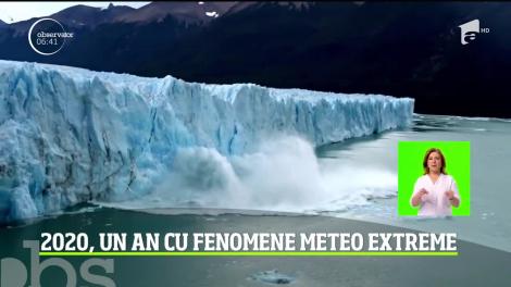 2020, un an al fenomenelor meteo extreme. Ultimul deceniu a fost cel mai fierbinte din istorie!