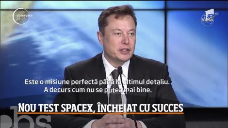 Nou test SpaceX, încheiat cu succes