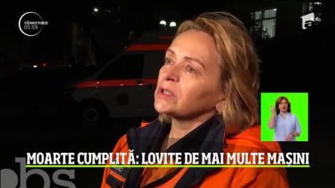 Două femei au avut parte de un sfârşit cumplit: au murit lovite de mai multe maşini