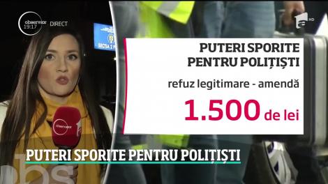 Puteri sporite pentru poliţişti. Agenţii vor putea intra în locuinţe fără mandat și vor aplica amenzi de până la 1.500 de lei