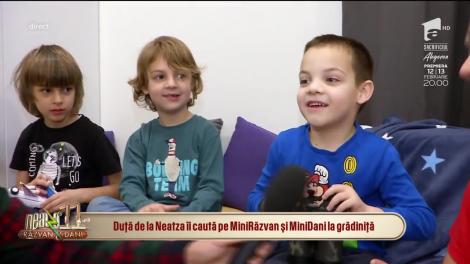 Duţă de la Neatza îi caută pe MiniRăzvan şi MiniDani la grădiniţă