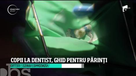 Copii la dentist, ghid pentru părinți
