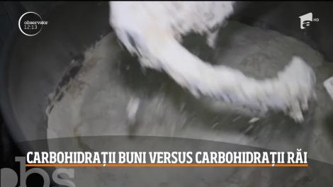 Cum alegem carbohidraţii sănătoși. Iată ce sfaturi ne dau specialiștii