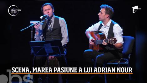 Scena, marea pasiune a lui Adrian Nour
