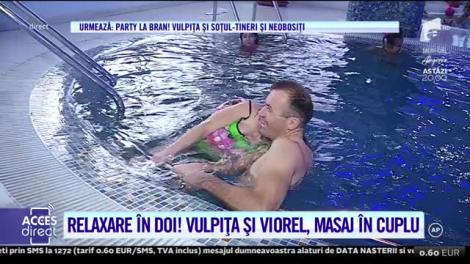 Acces Direct. Vulpița și Viorel, odihnă și relaxare totală. Cei doi s-au răsfățat la piscină, saună și masaj