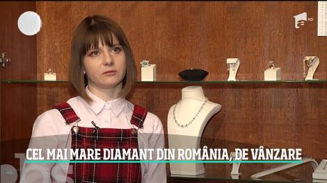 Cel mai mare diamant din România este scos la vânzare cu o sumă ameţitoare