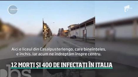 12 morți și 400 de infectați cu coronavirus în Italia