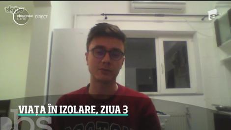 Experiment Observator. Viaţa în autoizolare la domiciliu, ziua 3